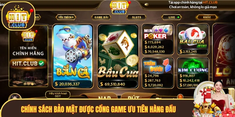 Chính sách bảo mật được cổng game ưu tiên hàng đầu
