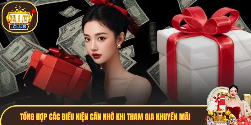 Những điều khoản phải nhớ khi tham gia nhận thưởng