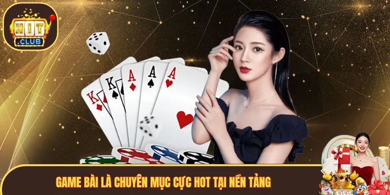 Game bài đổi thương Hitclub cực hot tại nền tảng