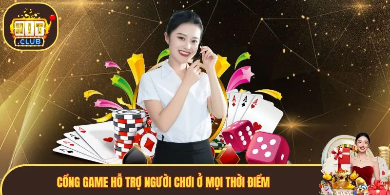 Cổng game hỗ trợ người chơi ở mọi thời điểm