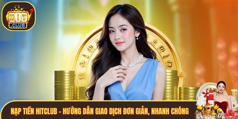 Nạp tiền Hitclub