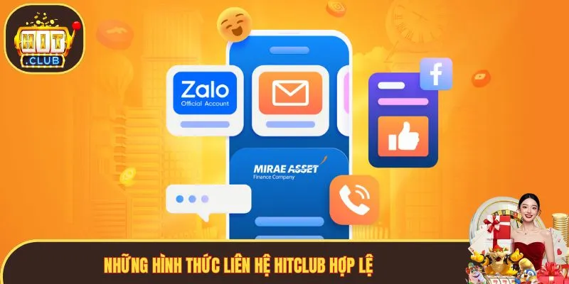 Những hình thức liên hệ Hitclub hiện có