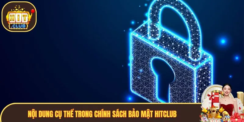 Những nội quy cụ thể trong Chính sách bảo mật