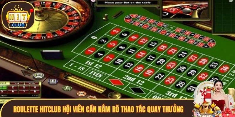 Roulette hội viên cần nắm rõ thao tác quay thưởng