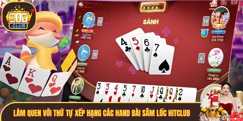 Làm quen với thứ tự xếp hạng các hand bài Sâm Lốc Hitclub