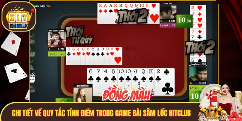 Chi tiết về quy tắc tính điểm trong game bài Sâm Lốc Hitclub